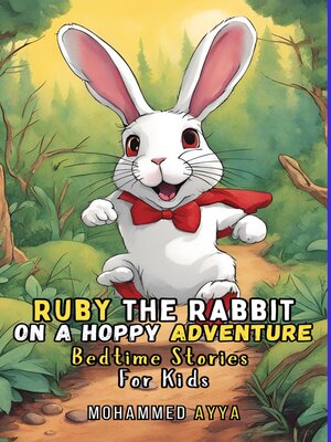 cover image of Ruby the Rabbit On a Hoppy Adventure